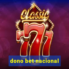 dono bet nacional